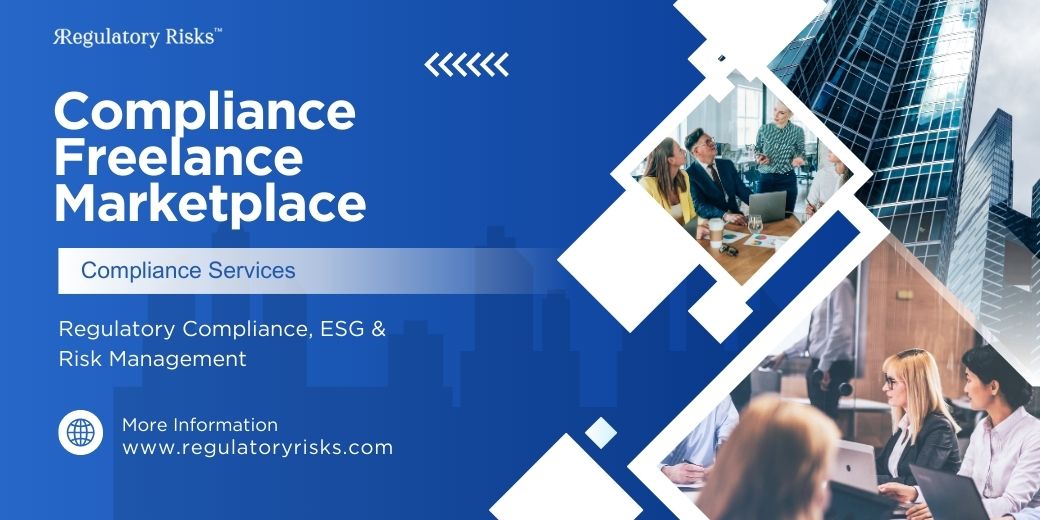 Compliance Freelance Marketplace: Regulatory Compliance, ESG & Risk Management