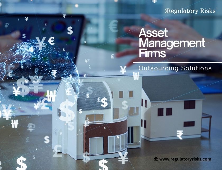 Streamlining Compliance: Outsourcing Solutions for Asset Management Firms