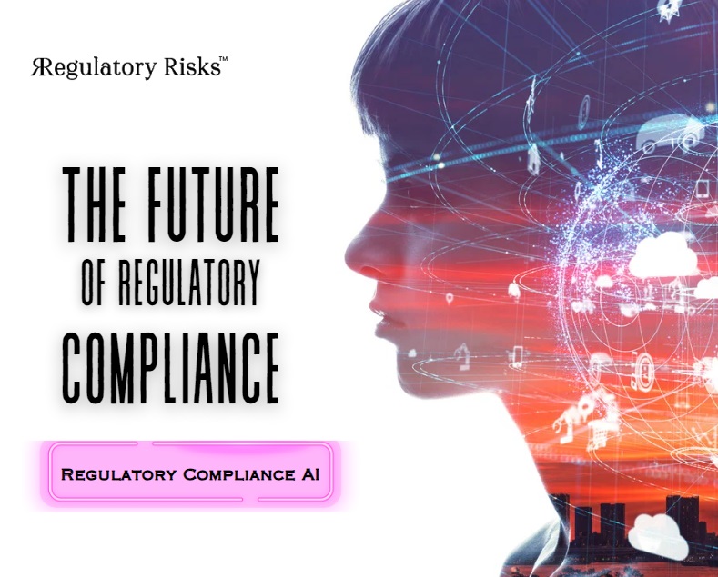 The Future of Regulatory Compliance: Regulatory Compliance AI